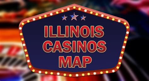 Illinois casino locations map